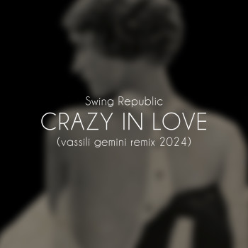 vassili gemini - crazy in love 2024